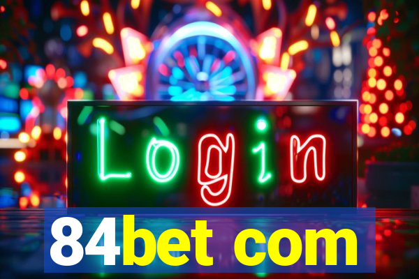 84bet com